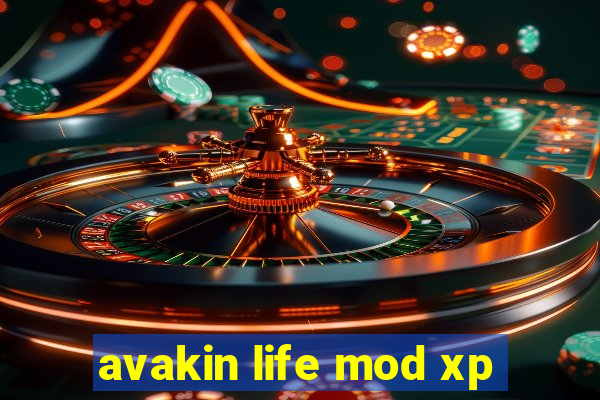 avakin life mod xp